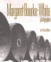 Margaret Bourke-White Photographer - Margaret Bourke-White