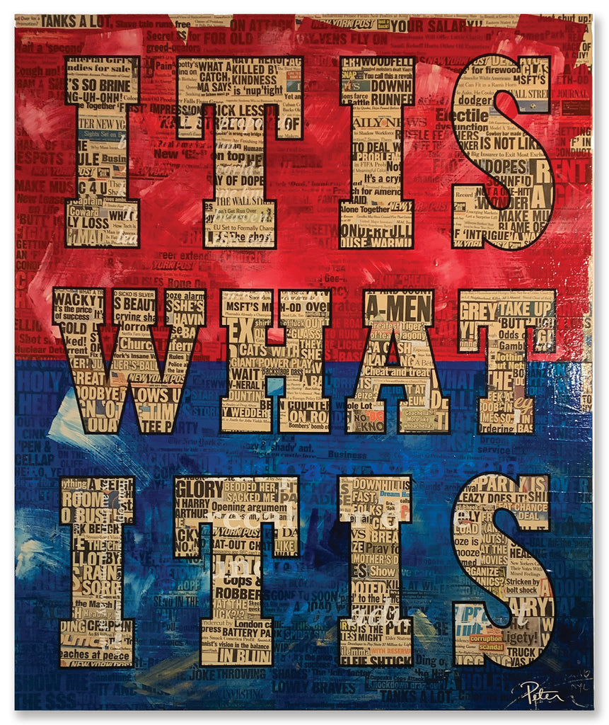 It Is What It Is, 2019 - Peter Tunney